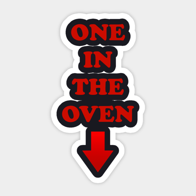 Police Academy / Steve Guttenberg - One in the Oven Shirt Sticker by The Rewatch Podcast